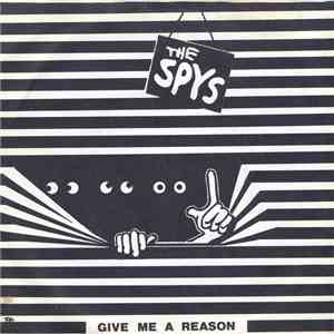 The Spys - Give Me A Reason mp3 album
