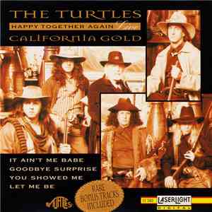 The Turtles - California Gold - Happy Together, Again mp3 album