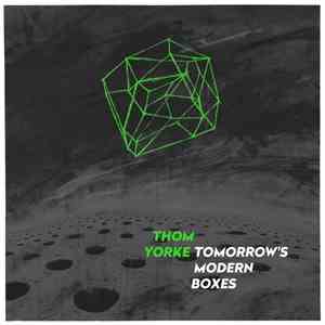 Thom Yorke - Tomorrow's Modern Boxes mp3 album
