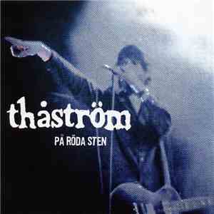 Thåström - På Röda Sten mp3 album