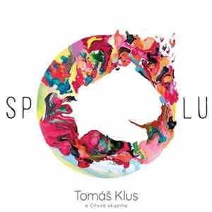 Tomáš Klus A Cílová Skupina - Spolu mp3 album