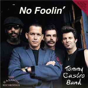 Tommy Castro Band - No Foolin' mp3 album
