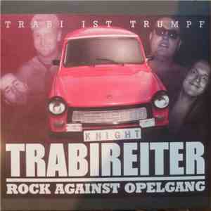 Trabireiter - Rock Against Opelgang mp3 album
