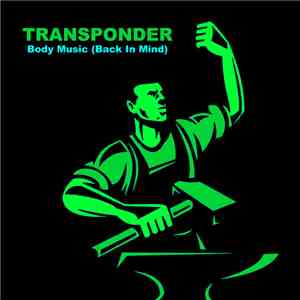 Transponder - Body Music (Back In Mind) mp3 album