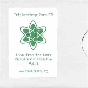 Triplanetary - Live From The Lost Children's Assembly Point mp3 album