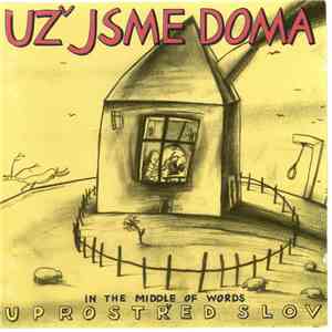 Už Jsme Doma - Uprostřed Slov / In The Middle Of Words mp3 album
