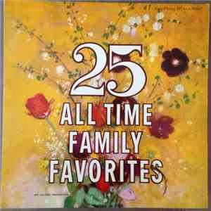 Unknown Artist - 25 All Time Family Favorites mp3 album