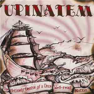 Upinatem - The Untimely Demise Of A Once Well-Read Nation mp3 album