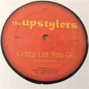 Upstylers - Gotta Let You Go mp3 album
