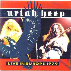 Uriah Heep - Live In Europe 1979 mp3 album