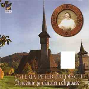 Valeria Peter Predescu - Pricesne Și Cântări Religioase mp3 album