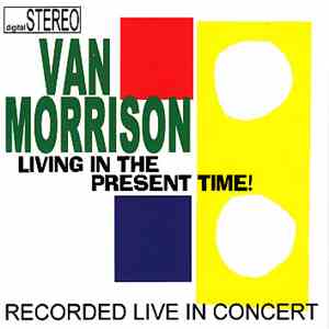 Van Morrison - Living The Present Time! mp3 album