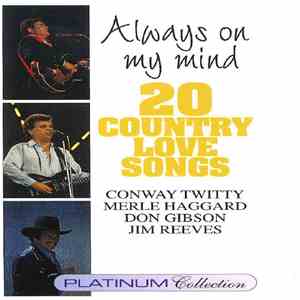 Various - Always On My Mind - 20 Country Love Songs mp3 album