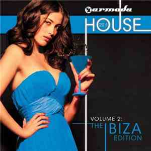 Various - Armada House 2011, Vol. 2: The Ibiza Edition mp3 album