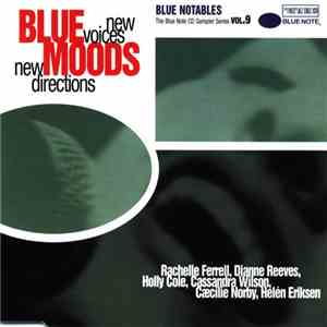 Various - Blue Notables Vol. 9 : Blue Moods - New Voices, New Directions mp3 album