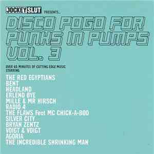 Various - Disco Pogo For Punks In Pumps Vol. 3 mp3 album