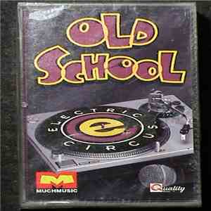 Various - Electric Circus-Old School mp3 album