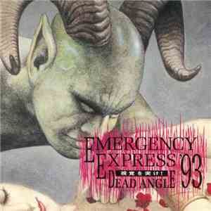 Various - Emergency Express '93 ~ Dead Angle 視覚を突け！ mp3 album