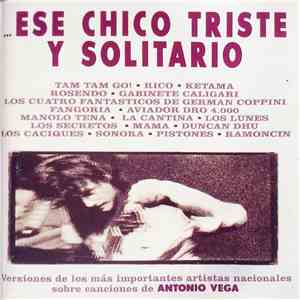 Various - Ese Chico Triste Y Solitario Vol.2 mp3 album