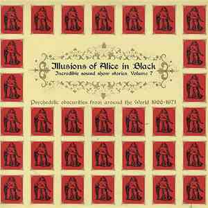 Various - Incredible Sound Show Stories Volume 7 (Illusions Of Alice In Black) mp3 album