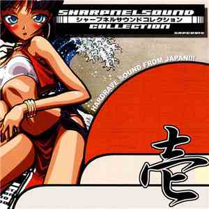 Various - Sharpnelsound Collection = シャープネルサウンドコレクション壱 mp3 album