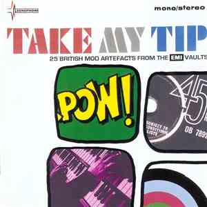 Various - Take My Tip • 25 British Mod Artefacts From The EMI Vaults mp3 album