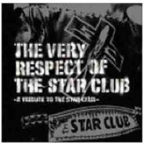 Various - The Very Respect Of The Star Club ~A Tribute To The Star Club~ mp3 album