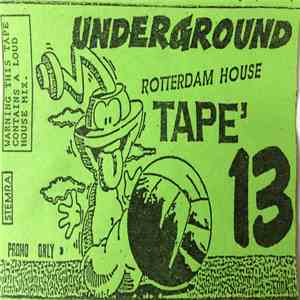 Various - Underground Rotterdam House Tape' 13 mp3 album