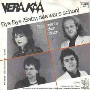 Vera Kaa - Bye Bye (Baby, Das War's Schon) mp3 album