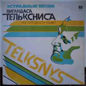Vygandas Telksnys - Vygando Telksnio Estradinės Dainos mp3 album