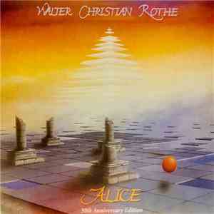 Walter Christian Rothe - Alice 30th Anniversary Edition mp3 album