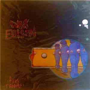 Wax Edison - Fires Rabbits mp3 album