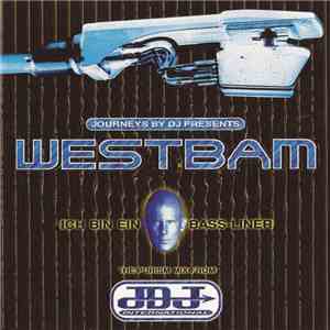 WestBam - Ich Bin Ein Bass-Liner mp3 album