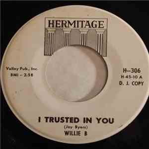 Willie B  - I Trusted In You / Southern Style mp3 album