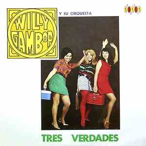 Willy Gamboa Y Su Orquesta - Tres Verdades mp3 album