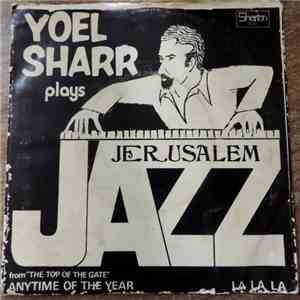 Yoel Sharr - Plays Jerusalem Jazz mp3 album