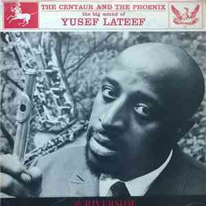 Yusef Lateef - The Centaur And The Phoenix mp3 album