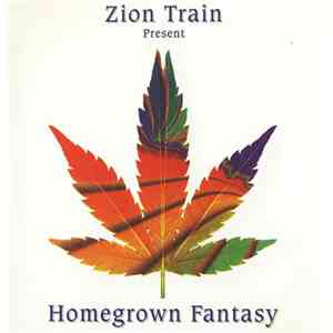 Zion Train - Homegrown Fantasy mp3 album