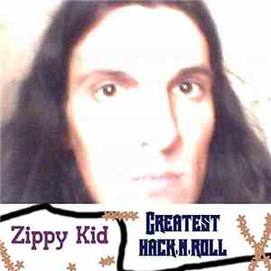 Zippy Kid - Greatest Hack'n'roll mp3 album