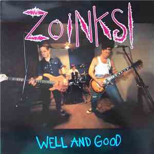 Zoinks! - Well And Good mp3 album