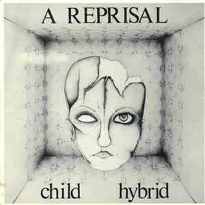 A Reprisal - Child / Hybrid mp3 album