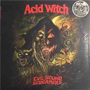 Acid Witch - Evil Sound Screamers mp3 album