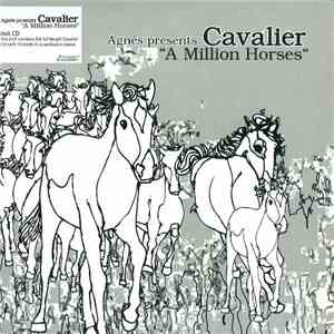 Agnès Presents Cavalier  - A Million Horses mp3 album