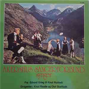 Akershus Sangerforbund - Synger Fra Edvard Grieg Til Knut Nystedt mp3 album