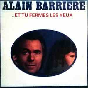 Alain Barrière - ..Et Tu Fermes Les Yeux mp3 album