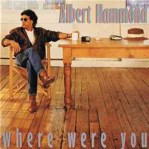Albert Hammond - Where Were You mp3 album
