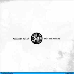 Alexandr Katar - S.D. (Mr.Dee Remix) mp3 album