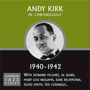 Andy Kirk - In Chronology - 1940-1942 mp3 album