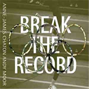 Anne-James Chaton + Andy Moor - Break The Record mp3 album