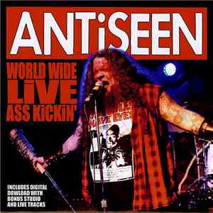 Antiseen - Worldwide Live Ass Kickin' mp3 album